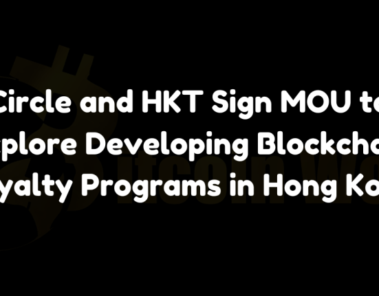 Circle partners with HKT to develop blockchain-driven loyalty programs in Hong Kong.