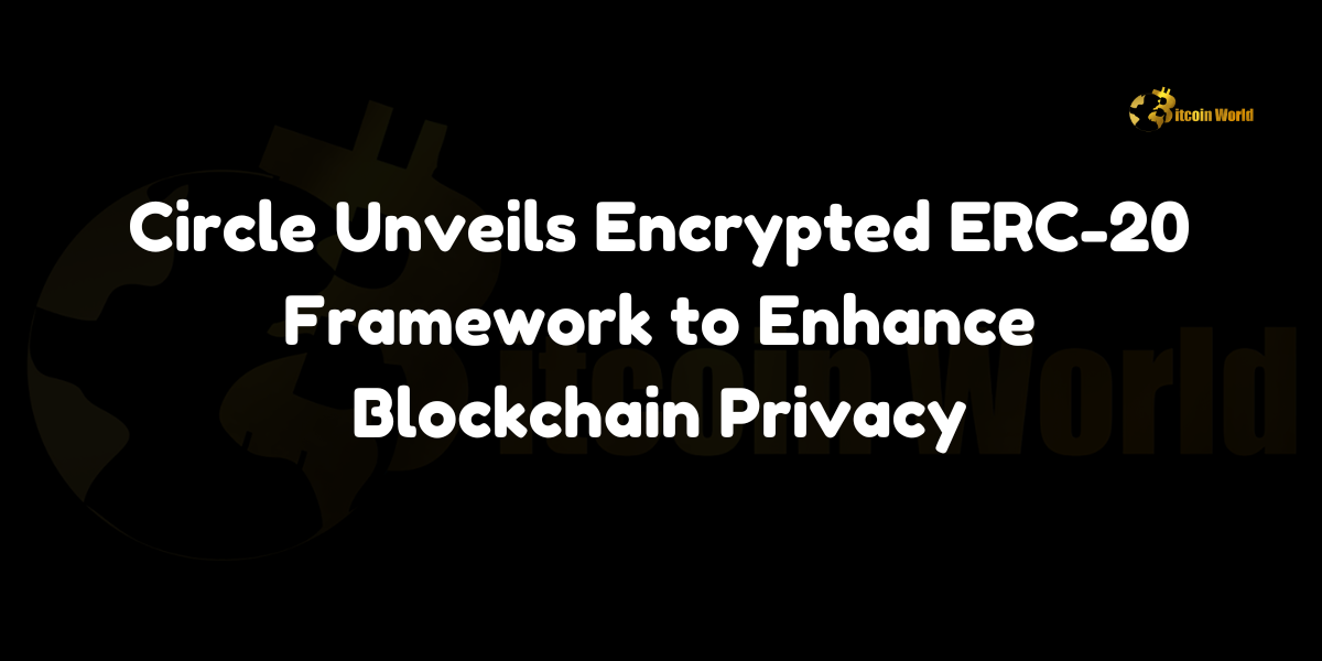 Circle Research and Inco Network introduce the Confidential ERC-20 Framework, enhancing blockchain privacy while ensuring regulatory compliance.