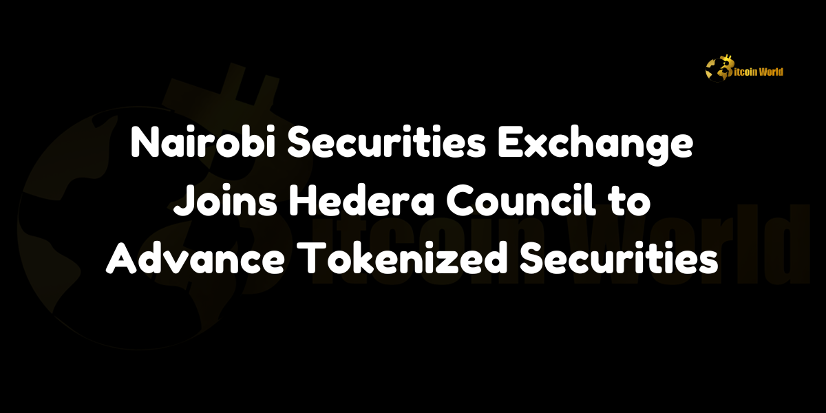 Nairobi Securities Exchange joins Hedera Council to spearhead tokenized securities initiatives.