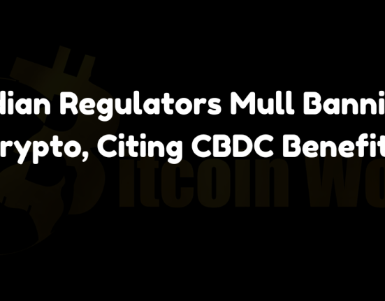 Indian Regulators Mull Banning Crypto, Citing CBDC