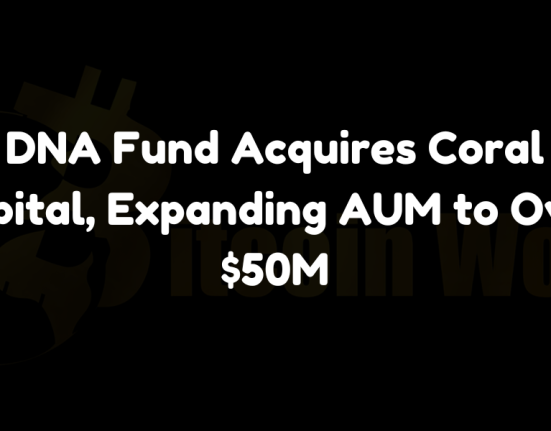 DNA Fund acquires Coral Capital, boosting AUM to over $50M. Explore the strategic acquisition enhancing Web3 and blockchain investments.