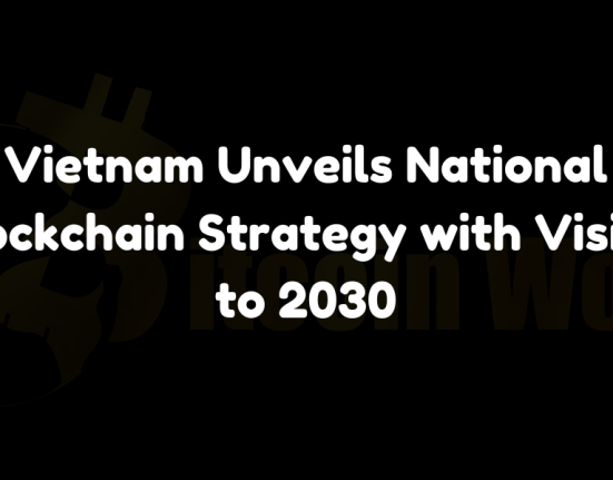 Vietnam unveils National Blockchain Strategy with a vision to become a regional leader by 2030.