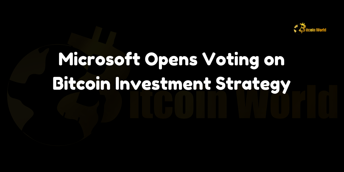 Microsoft shareholders vote on Bitcoin investment strategy amid board opposition.