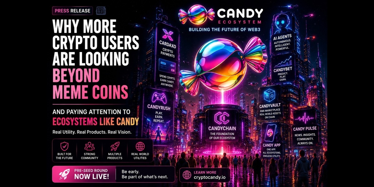 **Why More Crypto Users Are Looking Beyond Meme Coins and Paying Attention to Ecosystems Like Candy**