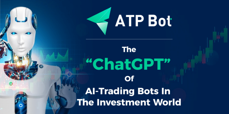 LEARN ABOUT “ATPBOT”, A TRADING BOT DUBBED THE “CHATGPT OF THE INVESTING WORLD”