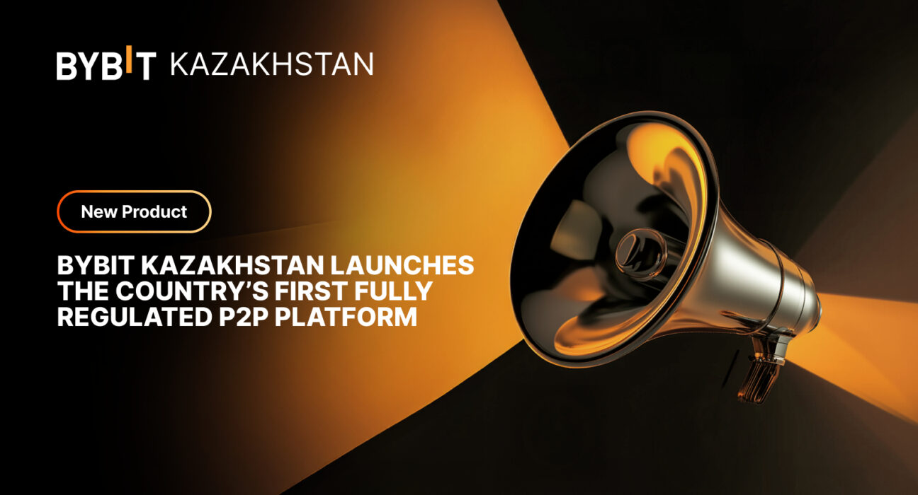 Bybit Kazakhstan Launches the Country’s First Fully Regulated P2P Platform
