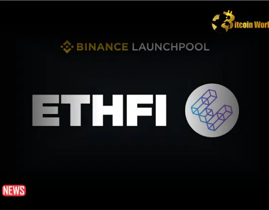 Ether.Fi to Introduce ETHFI Token on Binance Launchpool Next Week