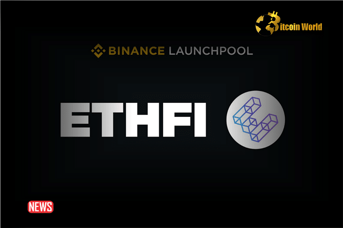Ether.Fi to Introduce ETHFI Token on Binance Launchpool Next Week