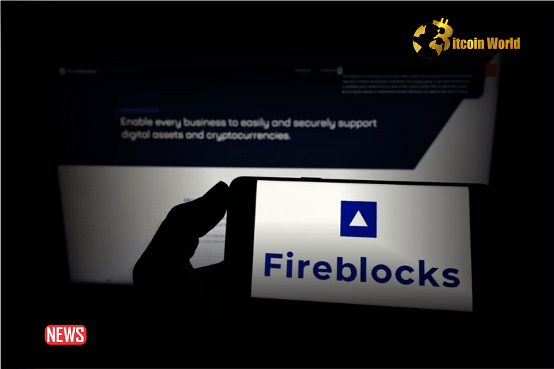 Fireblocks Crypto Custody Firm Announced Plans To Reduce Workforce