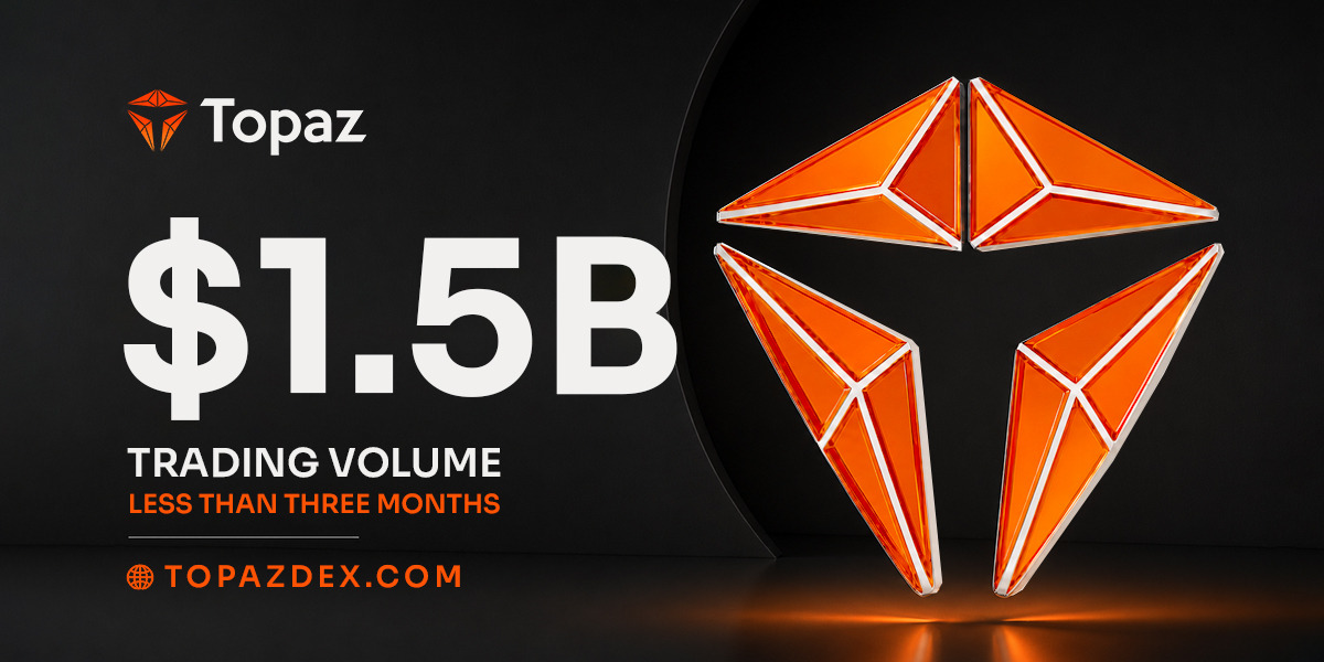 Topaz DEX Surpasses $1.5B in Trading Volume Within 3 Months of Launch on BNB Chain