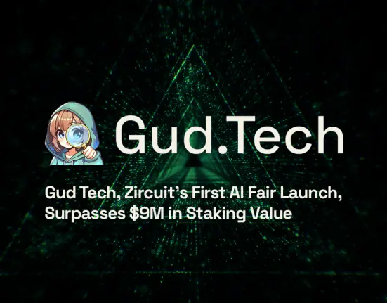 Gud Tech, Zircuit’s First AI Fair Launch, Surpasses $9M in Staking Value