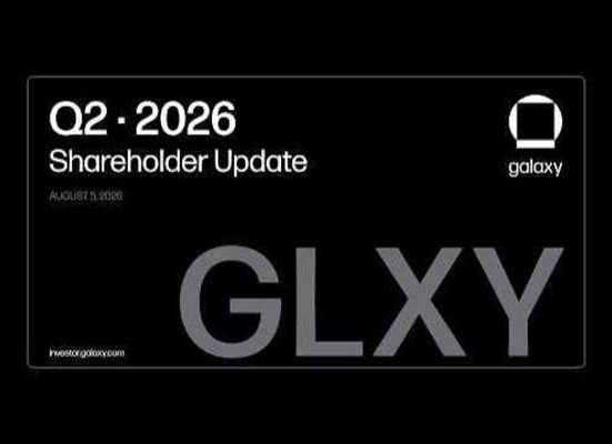 Galaxy Announces Second Quarter 2026 Financial Results