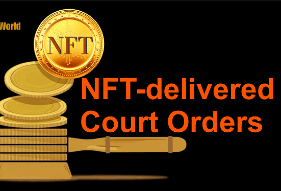 NFT-Delivered Court Orders an Answer to Blockchain-Related Litigation: Lawyers