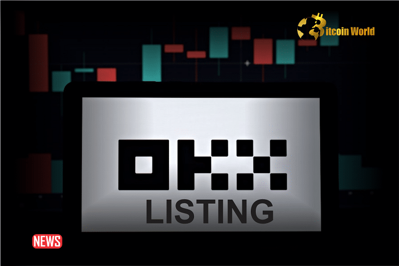 OKX Announced Listing Of Two New Altcoins On Its Spot Trading Platform