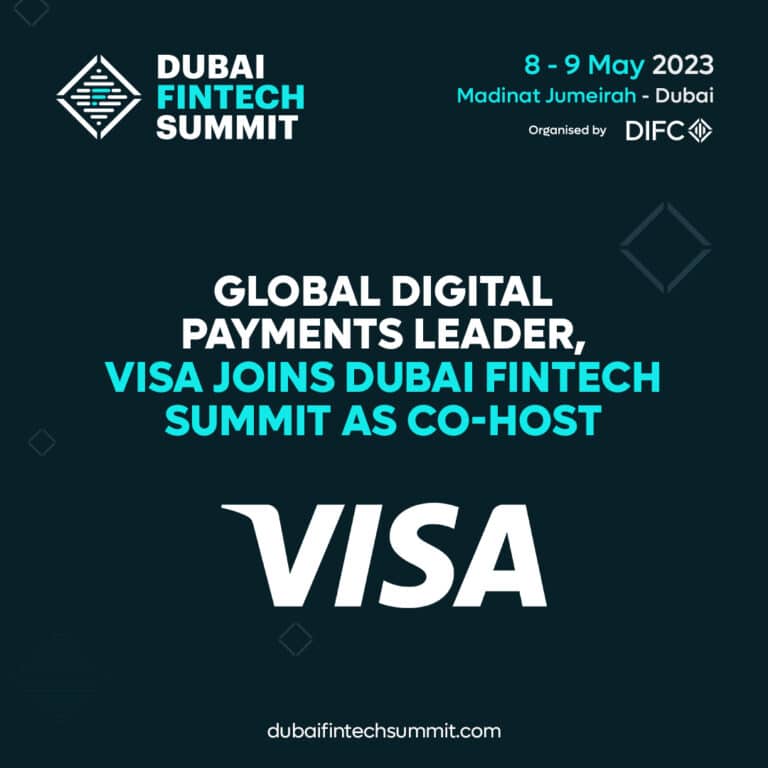 Global Digital Payments Leader, Visa joins Dubai FinTech Summit as co-host