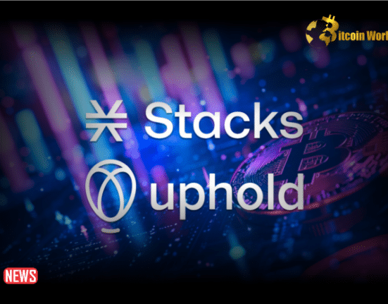 Stacks Foundation Joins Uphold To Drive Bitcoin Adoption