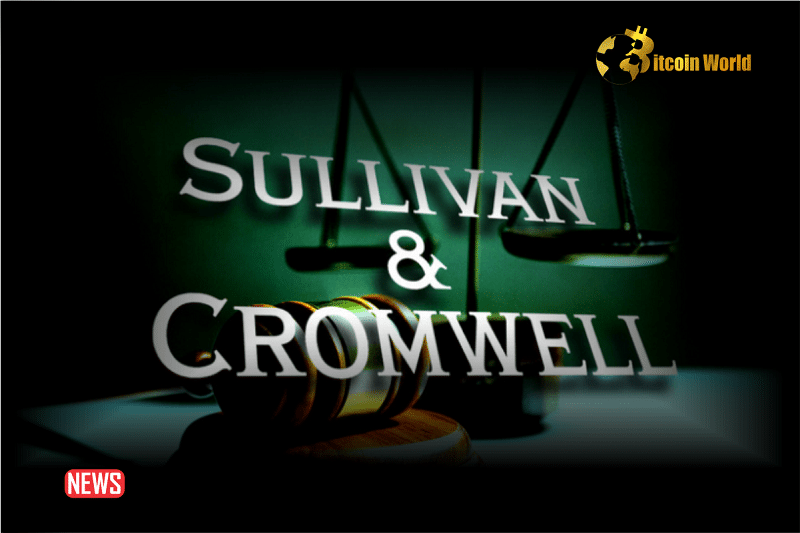 Sullivan & Cromwell (S&C) Targeted In Lawsuit For Alleged FTX Collusion