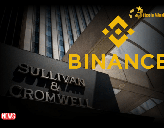 Sullivan & Cromwell To Become Binance’s Independent Monitor