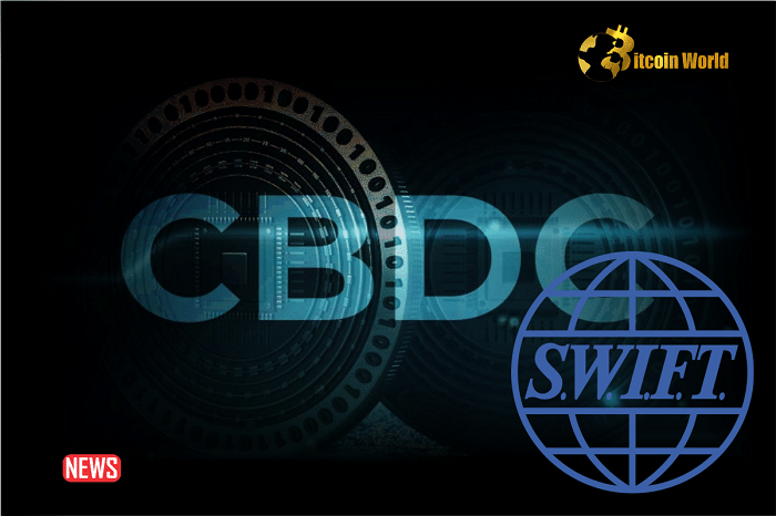 SWIFT To Launch CBDCs Platform in 2025-26