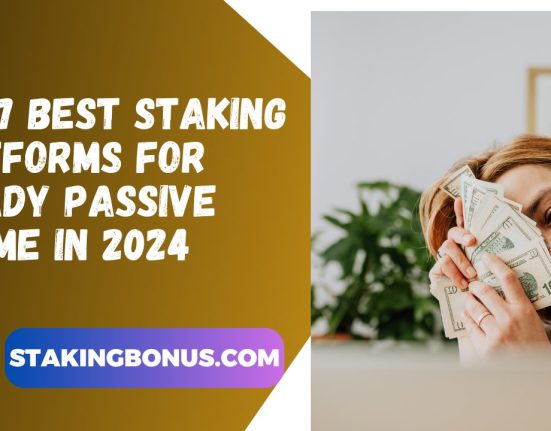 The 7 Best Staking Platforms for Steady Passive Income in 2024