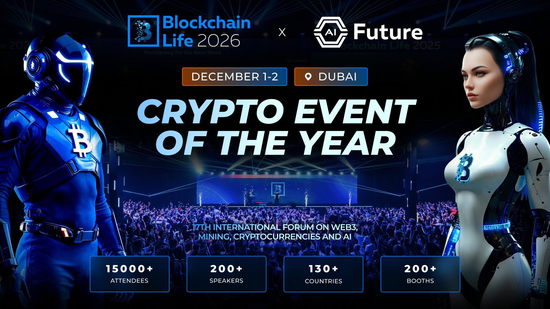 🚀 Blockchain Life Returns to Dubai – Featuring the Debut of AI Future!