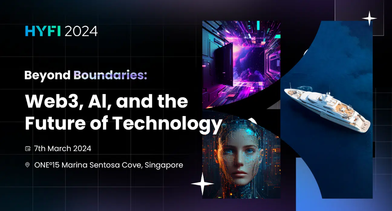 HYFI 2024 Singapore: Beyond Boundaries: Web3, AI, and the Future of Technology