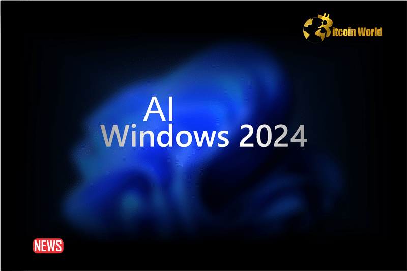 Microsoft Plans To Launch AI-Focused Windows In 2024
